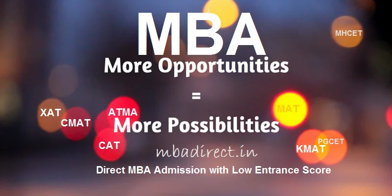Direct MBA admission with Low Entrance Scores