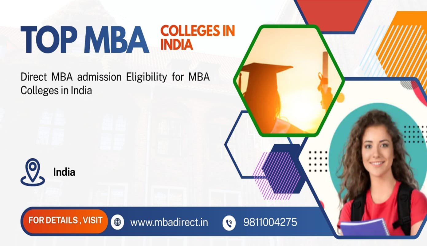 Direct MBA admission Eligibility for MBA Colleges in India
