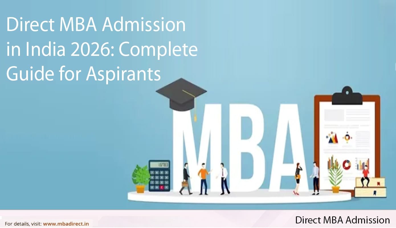 Direct MBA Admission in India 2026: Complete Guide for Aspirants