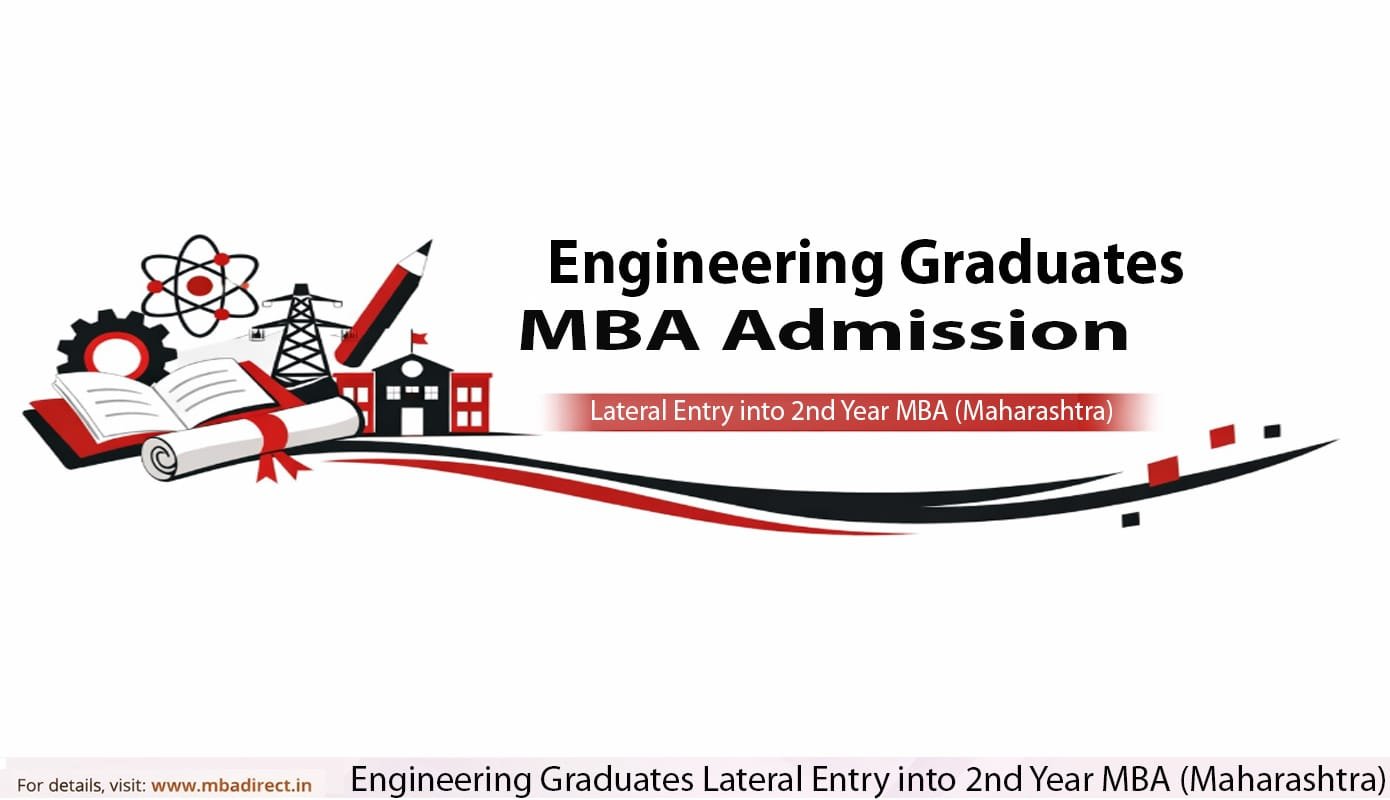 Engineering Graduates Lateral Entry into 2nd Year MBA (Maharashtra)