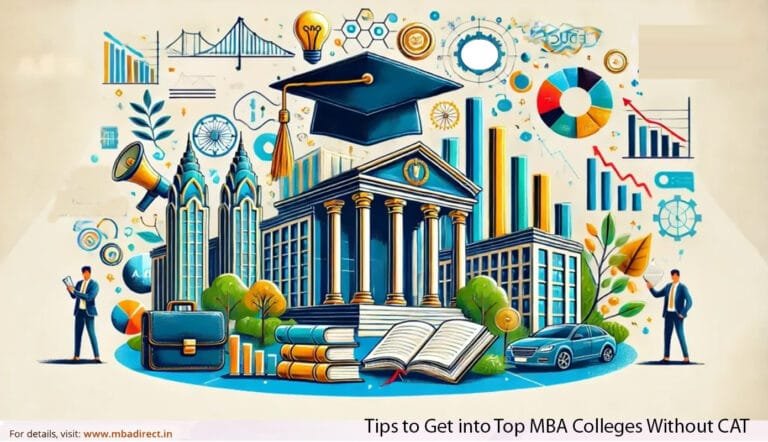 Tips to Get into Top MBA Colleges Without CAT - MBADirect.in